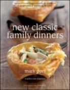 Mark Peel, Mark Shulman Peel, Martha Rose Shulman, Lucy Schaeffer - New Classic Family Dinners