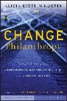 KORTEN, AE Korten, Alicia Epstein Korten, Korten Alicia Epstein, Kim Klein - Change Philanthropy