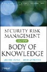 Jakeman, Miles Jakeman, Jakeman Miles, Talbot, Julian Talbot, Julian Jakeman Talbot... - Security Risk Management Body of Knowledge