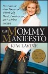 Kim Lavine, Lavine Kim - Mommy Manifesto