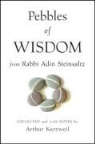 Adin Steinsaltz, Adin Even-Israel Steinsaltz, Adin Kurzweil Steinsaltz, Rabbi Adin Kurzweil Steinsaltz - Pebbles of Wisdom From Rabbi Adin Steinsaltz