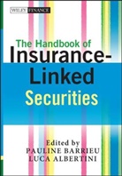 L Albertini, Luca Albertini, Luca Barrieu Albertini, ALBERTINI LUCA BARRIEU PAULINE, Pauline Barrieu, Pauline (London School of Economics) Albe Barrieu... - Handbook of Insurance-Linked Securities