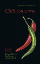 Äthyle, Poll Äthylen, Polly Äthylen, Rouge, Peer Rouge - Chili con Carne