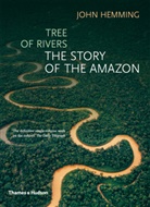 John Hemming - Tree of Rivers : The Story of the Amazon (Paperback)