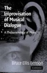 Bruce Benson, Bruce Ellis Benson - The Improvisation of Musical Dialogue