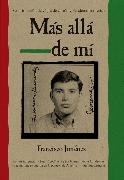 Jimenez Francisco Jimenez, Francisco Jimaenez, Francisco Jimenez, Francisco Jiménez - Mas alla de mi - Reaching Out (Spanish Edition)