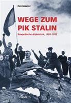 Eva Maurer - Wege zum Pik Stalin