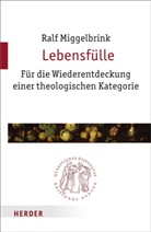 Ralf Miggelbrink - Lebensfülle