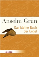 Grün Anselm, Anto Lichtenauer, Anton Lichtenauer - Das kleine Buch der Engel