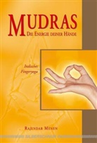 Rajendar Menen - Mudras - Die Energie deiner Hände