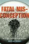 Matthew Connelly, Connelly Matthew - Fatal Misconception