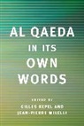 Gilles Milelli Kepel, Gilles Kepel, Kepel Gilles, Jean-Pierre Milelli, Milelli Jean-Pierre - Qaeda in Its Own Words