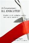 Paul C Light, Paul C. Light, Light Paul C. - Government Ill Executed