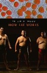 Philip A. Wood, Wood Philip A. - How Fat Works