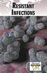 Debra A. Miller, Debra A. Miller - Resistant Infections