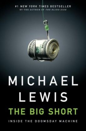 Michael Lewis - The Big Short: Inside the Doomsday Machine