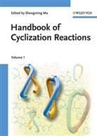 Shengming Ma, Shengmin Ma, Shengming Ma - Handbook of Cyclization Reactions, 2 Vols.