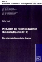 Jost W Kramer, Jost W. Kramer, Andreas Von Schubert, Stefa Tesch, Stefan Tesch, Jost W. Kramer... - Die Kosten der Heparininduzierten Thrombozytopenie (HIT-II)