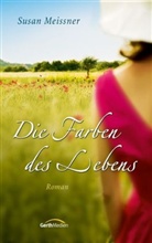 Susan Meissner - Die Farben des Lebens