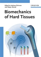 Waqar Ahmed, Andreas Öchsner, Ahmed, Ahmed, Waqar Ahmed, Andrea Öchsner... - Biomechanics of Hard Tissues