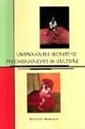 Esther Rashkin - Unspeakable Secrets and the Psychoanalysis of Culture