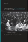Karyn Ball, Ball Karyn - Disciplining the Holocaust