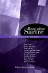 Jonathan Judaken, Jonathan Judaken - Race After Sartre Antiracism Africana Existentialism Postcolonialism