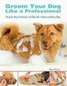 Peter Young - Groom Your Dog Like a Professional