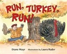 Diane Mayr, Diane/ Rader Mayr, Laura Rader - Run, Turkey, Run!