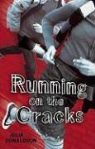 Julia Donaldson - Running on the Cracks
