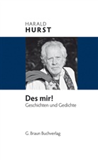 Harald Hurst - Des mir!