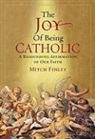 Mitch Finley - The Joy of Being Catholic