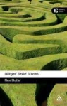 Rex Butler - Borges' Short Stories