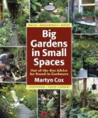 Martyn Cox - Big Gardens in Small Spaces