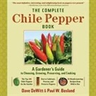 Paul W. Bosland, Dave Dewitt, Dave Bosland Dewitt, Dave/ Bosland Dewitt, David Dewitt - Complete Chile Pepper Book