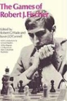 Bobby Fischer, Kevin J. O'Connell, Robert G. Wade - The Games of Robert J. Fischer