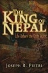 Joseph R Pietri, Joseph R. Pietri - The King of Nepal