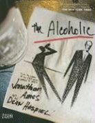 Jonathan Ames, Dean Haspiel - Alcoholic