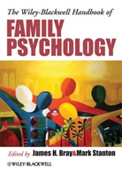 Bray, J Bray, James H. (Baylor College of Medicine Bray, James H. Stanton Bray, BRAY JAMES H STANTON MARK, James H Bray... - Wiley-Blackwell Handbook of Family Psychology