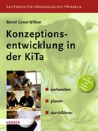 Groot-Wilken, Bernd Groot-Wilken - Konzeptionsentwicklung in der KiTa