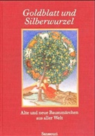 Monika Beisner - Goldblatt und Silberwurzel