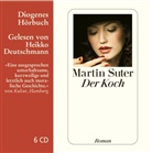 Martin Suter, Heikko Deutschmann - Der Koch, 6 Audio-CDs (Audiolibro)