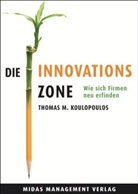 Thomas M. Koulopolous, Thomas M Koulopoulos, Thomas M. Koulopoulos - Die Innovations-Zone