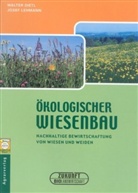 Walter Dietl, Josef Lehmann - Ökologischer Wiesenbau