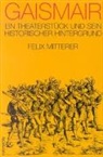 Felix Mitterer - Gaismair