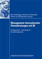 Hartmu H Holzmüller, Hartmut H Holzmüller, Dirk Holtbrügge, Hartmut H. Holzmüller, Florian von Wangenheim, Florian von Wangenheim - Management internationaler Dienstleistungen mit 3K