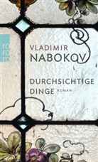 Vladimir Nabokov - Durchsichtige Dinge