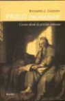 Richard J. Cassidy - Pablo encadenado : cartas desde la prisión romana