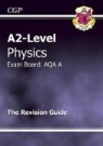 Cgp Books, Richard Parsons - A2-Level Physics Aqa a Revision Guide