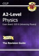 Cgp Books, Richard Parsons - A2-Level Physics Ocr B Revision Guide